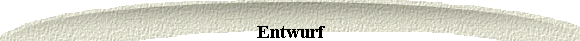 Entwurf