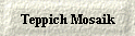 Teppich Mosaik